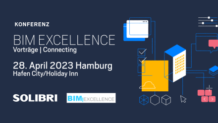 Solibri BIM EXCELLENCE 28. April 2023 Holiday Inn Hamburg HafenCity